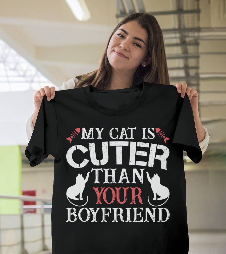 My Cat Is Cuter Than Your Boyfriend White Red Text Cat Silhouettes Fish Bones T-Shirt