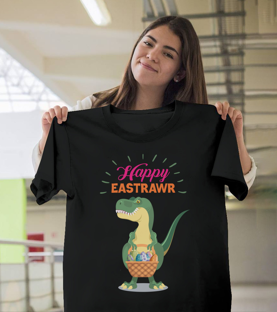 Happy Eastrawr Dinosaur Basket Eggs T-Shirt
