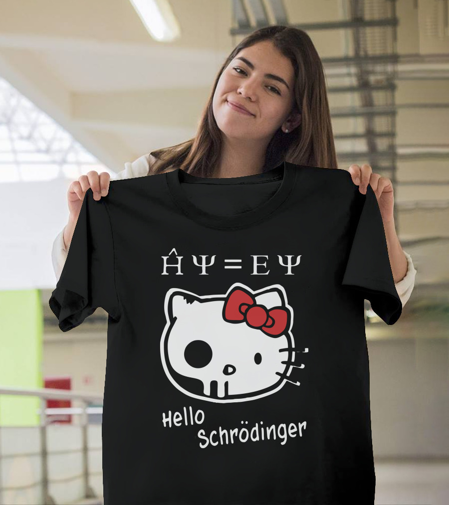 Hello Schrödinger Hello Kitty Quantum Physics Equation T-Shirt