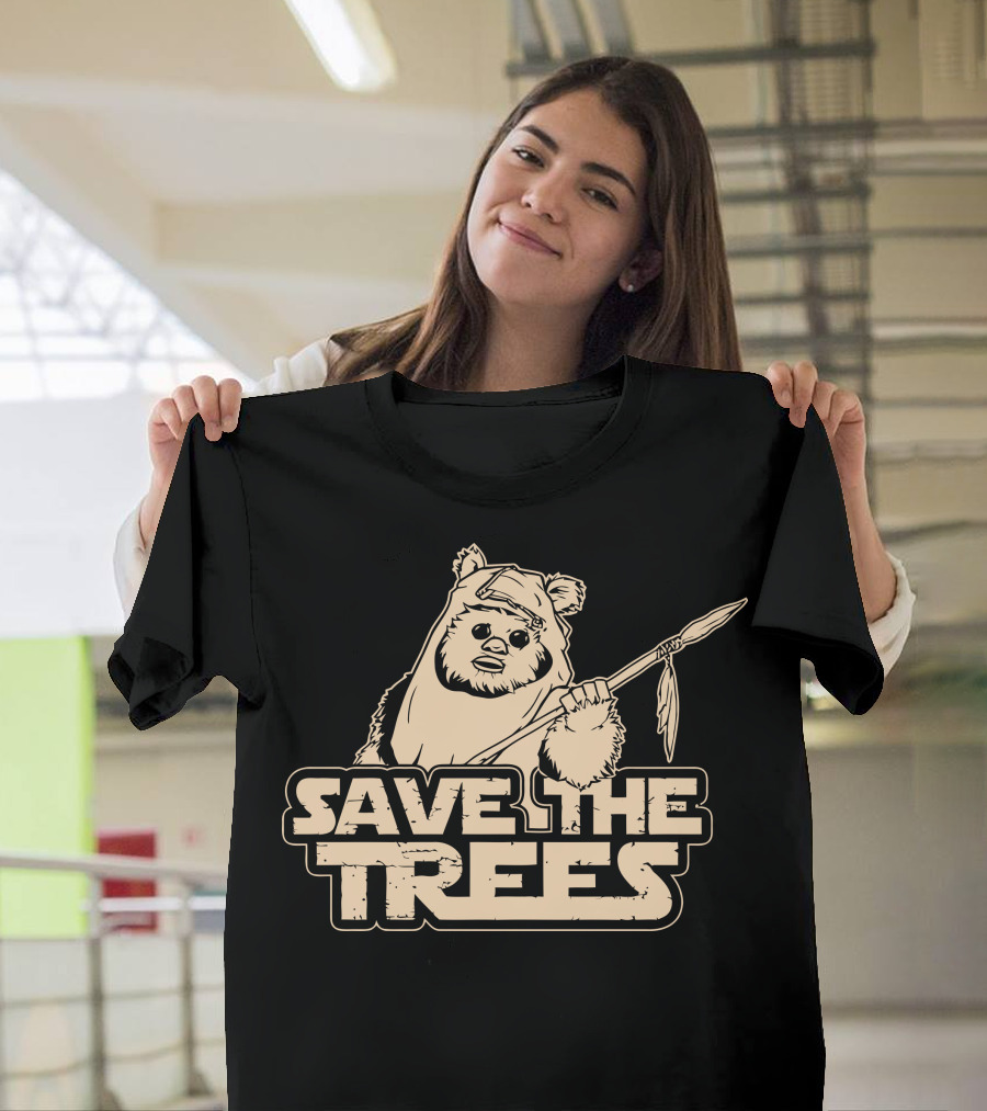 Save The Trees Ewok T-Shirt