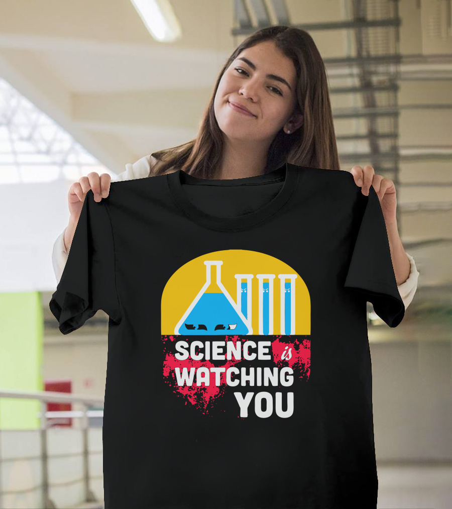 Science Is Watching You Flask Test Tubes Eyes T-Shirt