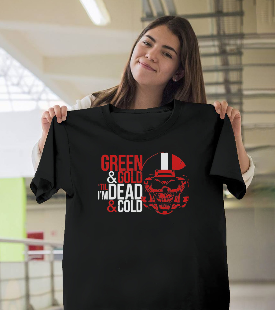 Green and Gold 'Til I'm Dead and Cold Skull Helmet T-Shirt