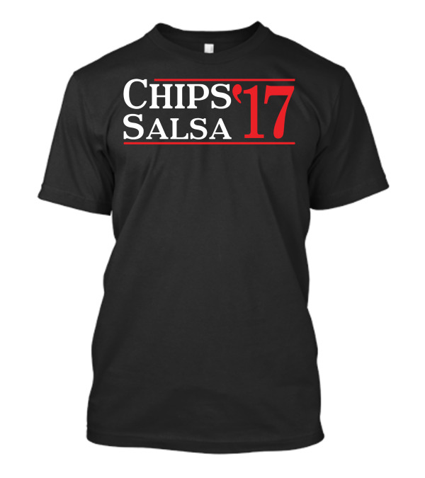 CHIPS SALSA '17 T-Shirt