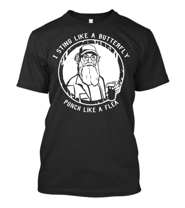 I Sting Like A Butterfly Punch Like A Flea Bearded Man Holding Beer T-Shirt