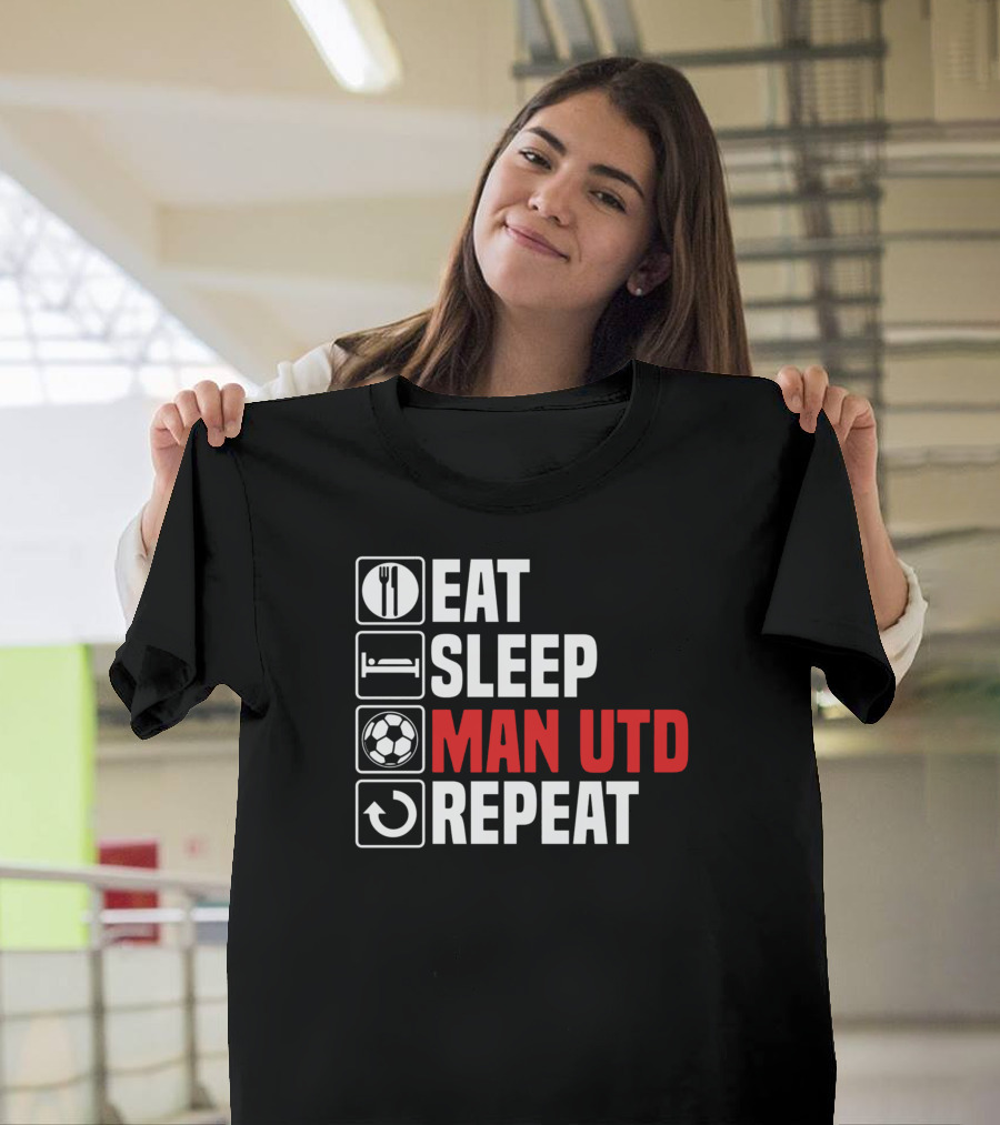 Eat Sleep Man Utd Repeat Football Soccer Routine T-Shirt