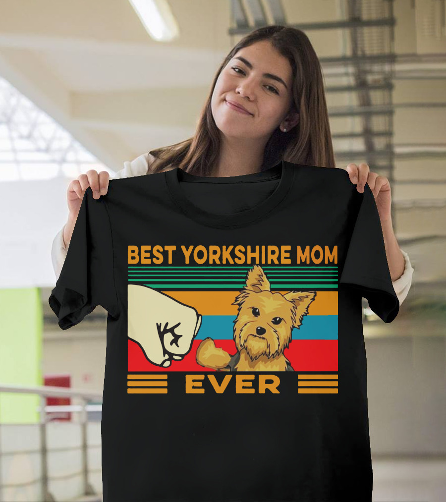Best Yorkshire Mom Ever Fist Bump with Yorkie Terrier T-Shirt