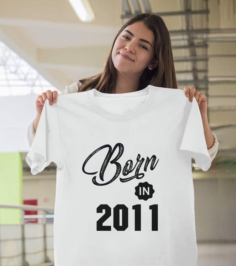 Born in 2011 T-Shirt