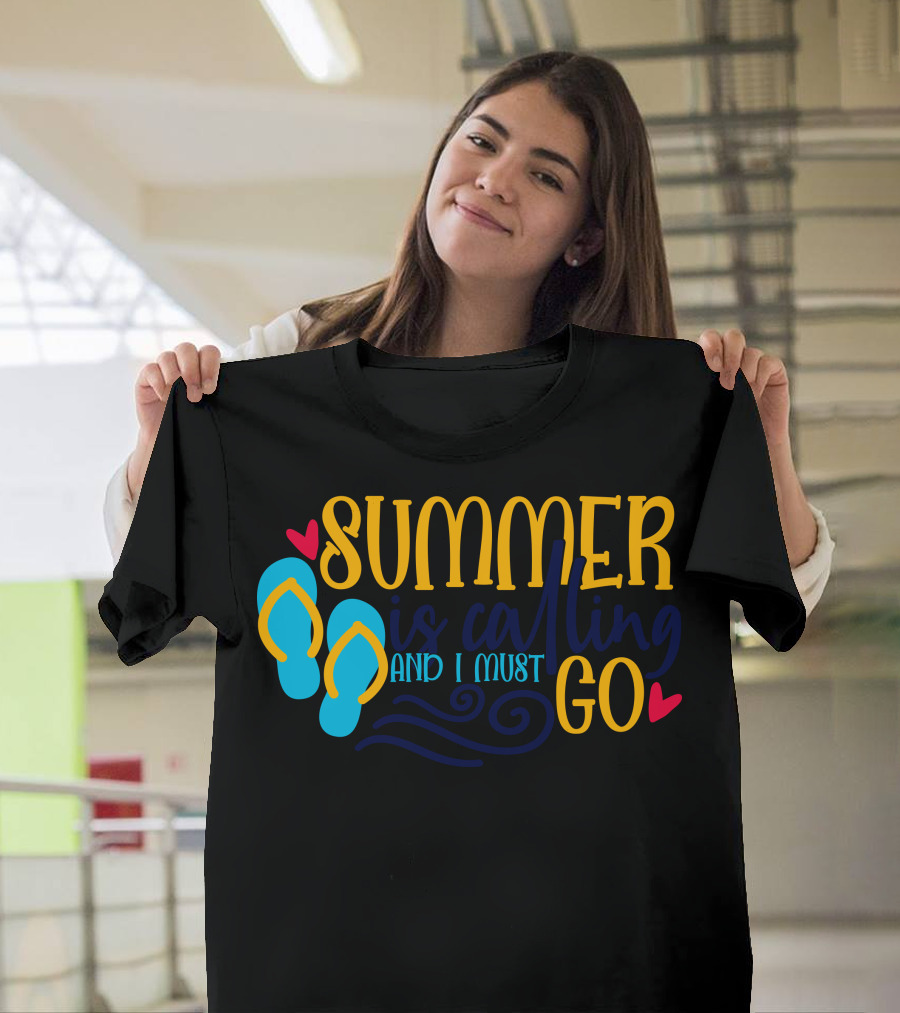 Summer Is Calling and I Must Go Flip Flops and Hearts T-Shirt