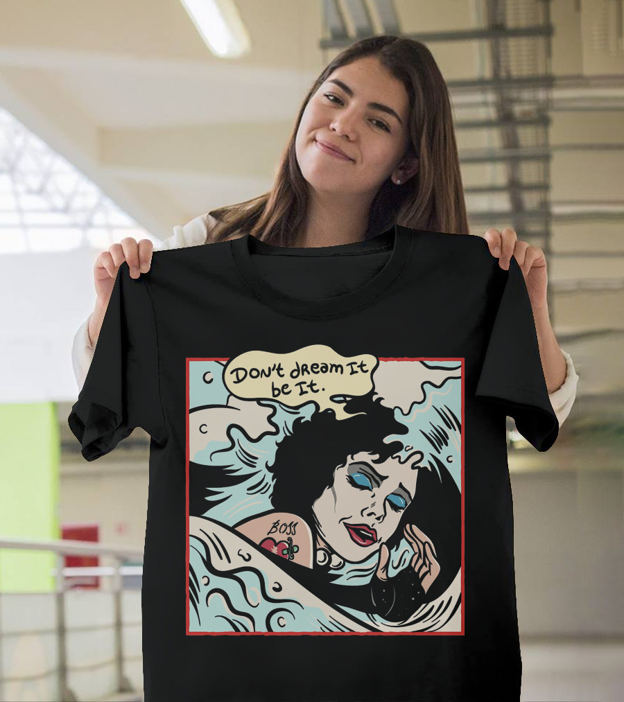 Don't Dream It Be It Boss Tattoo T-Shirt