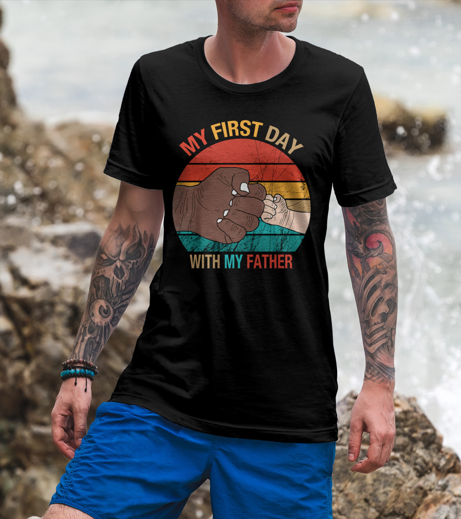 My First Day With My Father Fist Bump Retro Sunburst T-Shirt