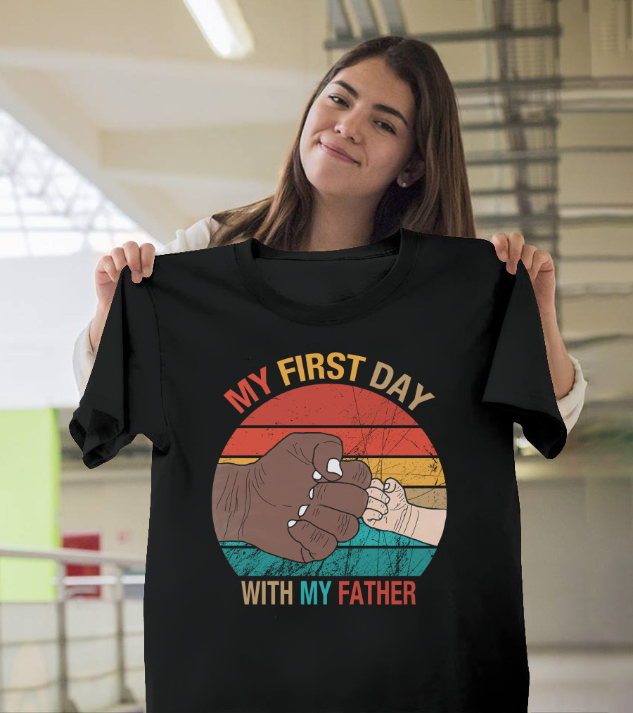 My First Day With My Father Fist Bump Retro Sunburst T-Shirt