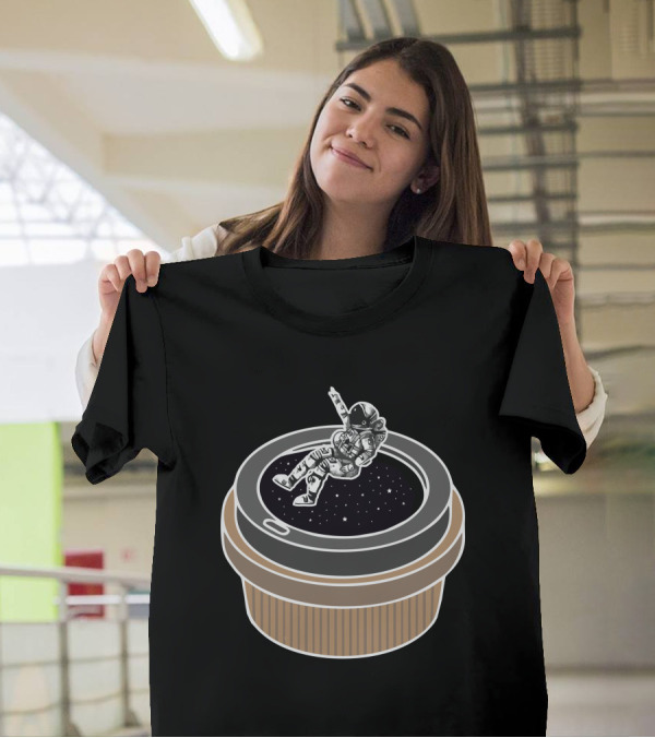 Astronaut Relaxing In A Coffee Cup Parallel Universe T-Shirt