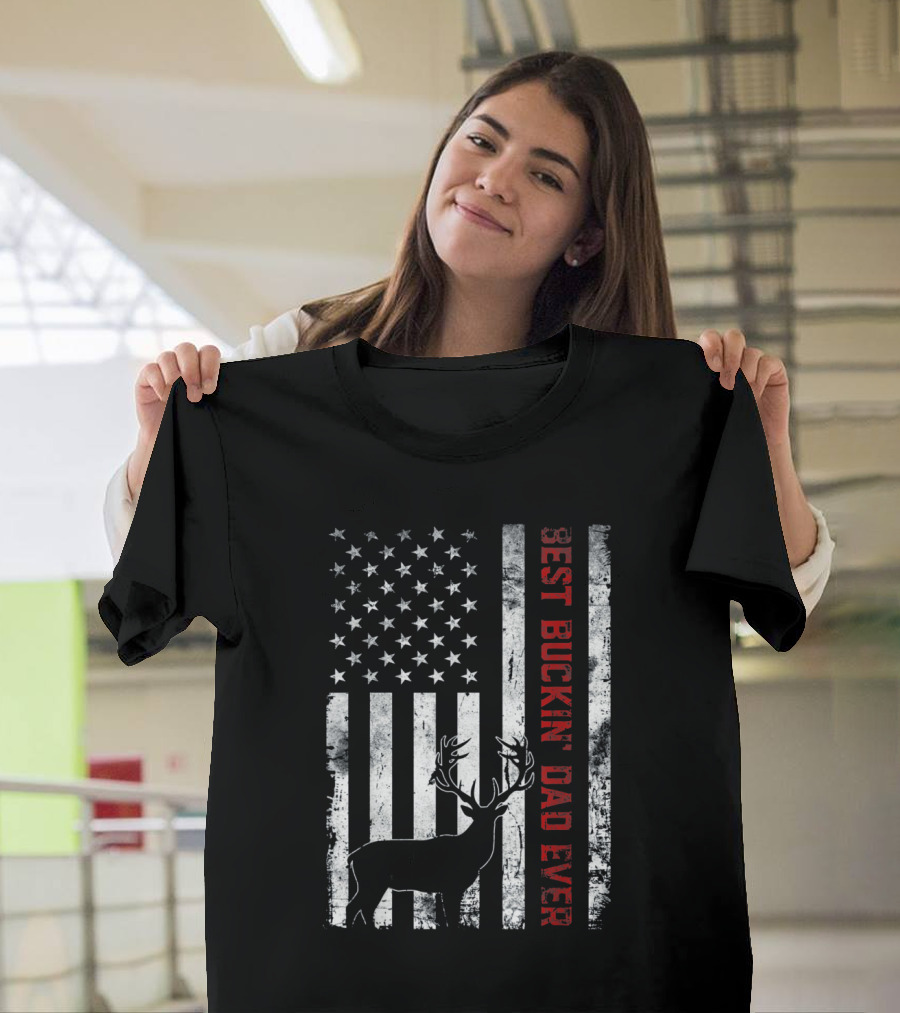 Patriotic USA Flag Best Buckin' Dad Ever with Deer T-Shirt