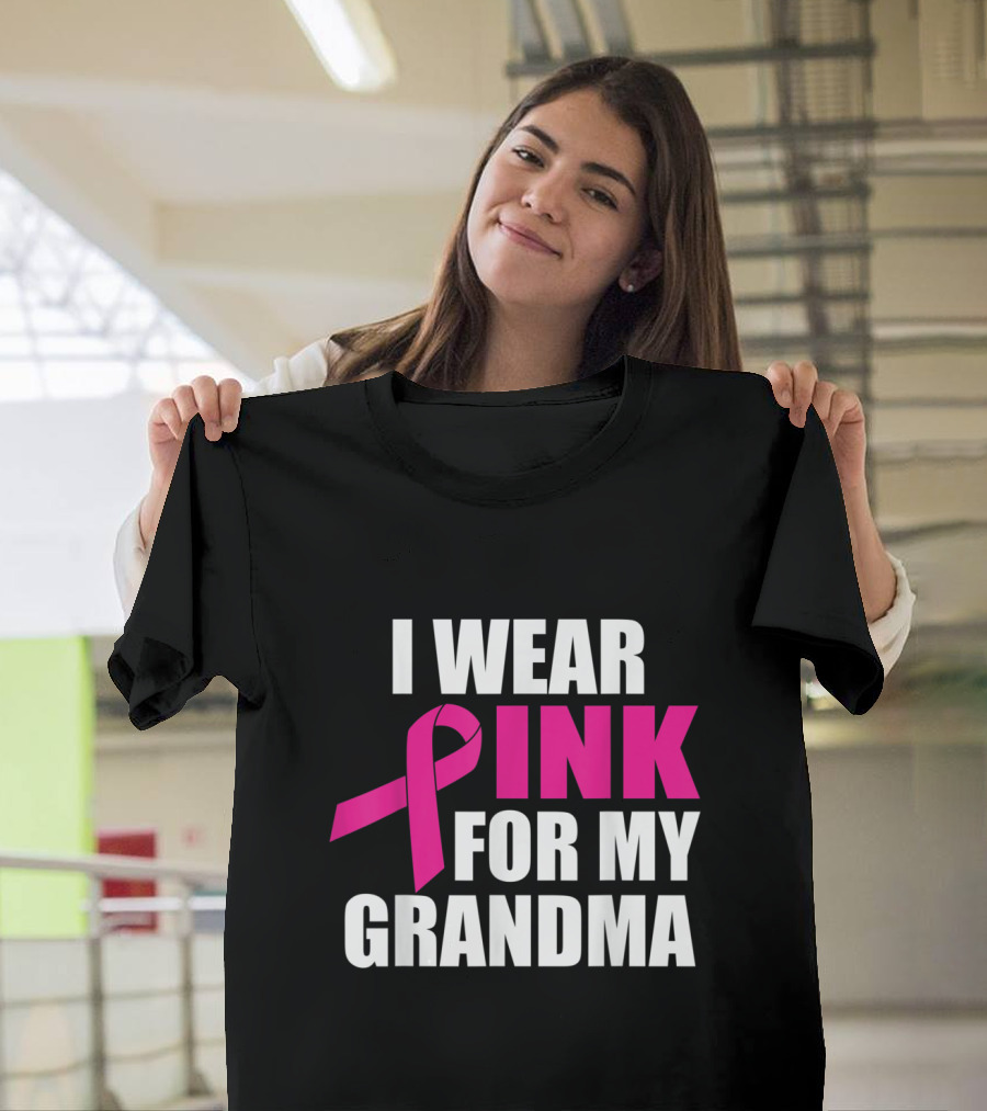 I Wear Pink for My Grandma Breast Cancer Awareness T-Shirt