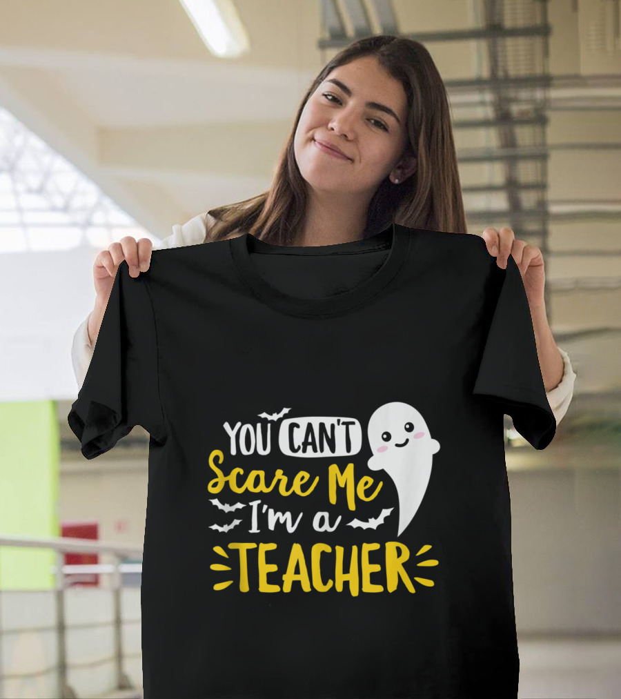 You Can't Scare Me I'm a Teacher Funny Halloween Ghost with Bats T-Shirt