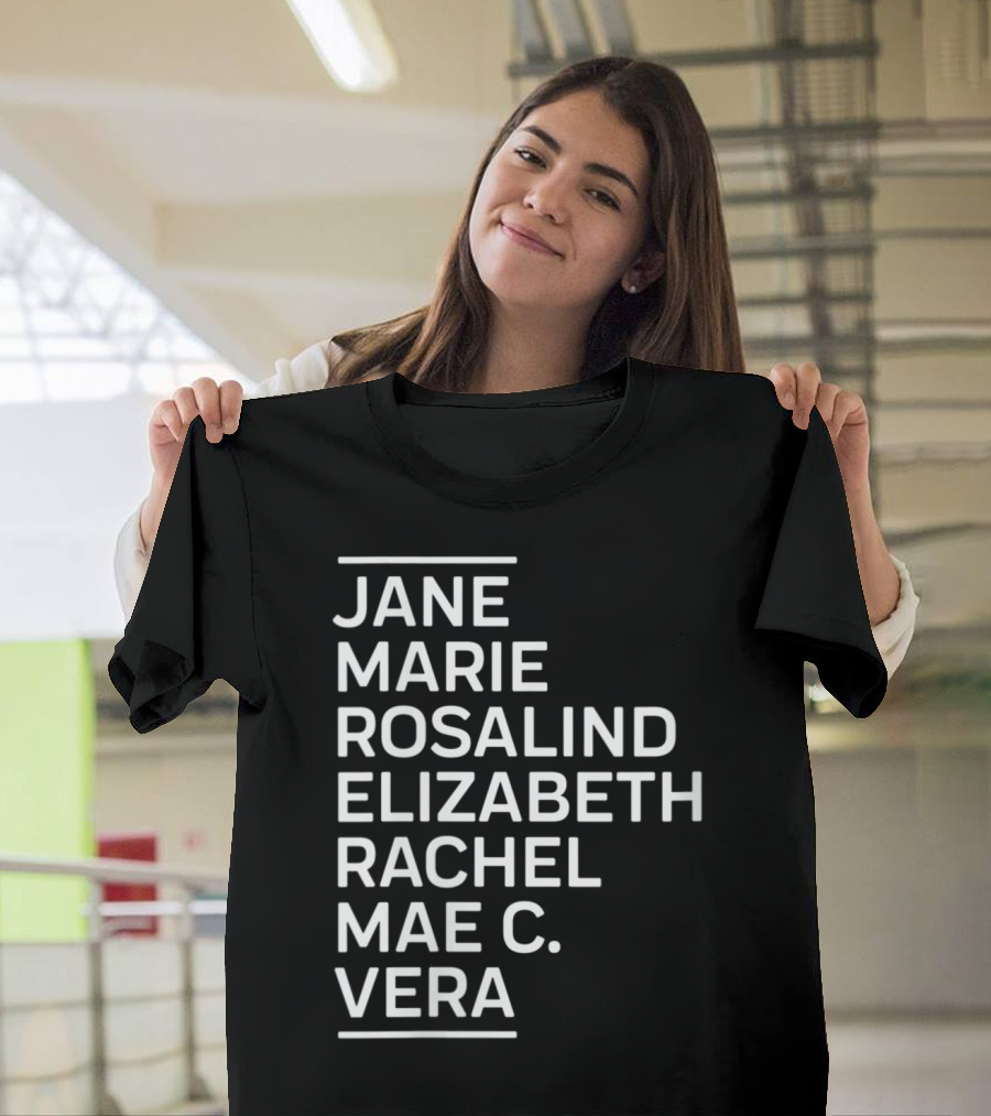 Famous Women in Science STEM for Girls featuring Jane Marie Rosalind Elizabeth Rachel Mae C. Vera T-Shirt