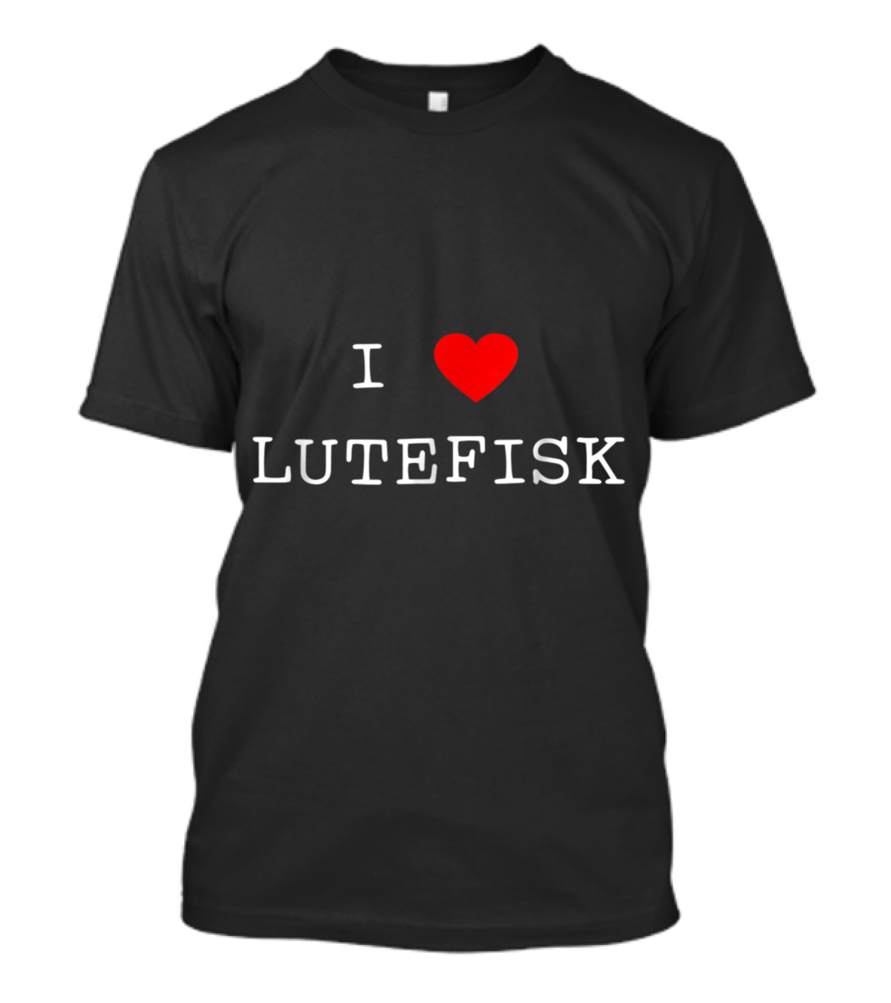 I Love Lutefisk With Red Heart T-Shirt