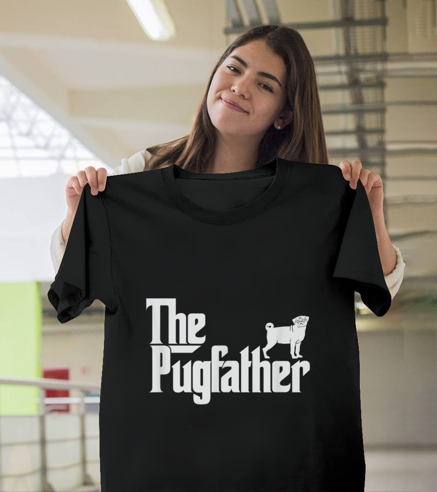 The Pugfather Funny Pug Owner Pug Father T-Shirt