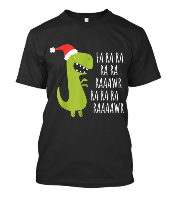 Funny Christmas Dinosaur Fa Ra Ra Ra Rawr Santa Hat T-Shirt