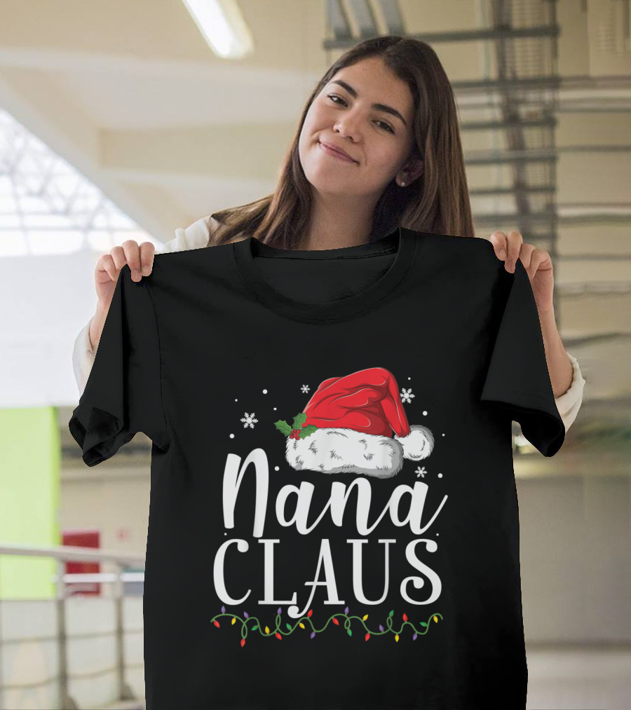 Nana Claus Funny Christmas Santa Hat and Lights T-Shirt