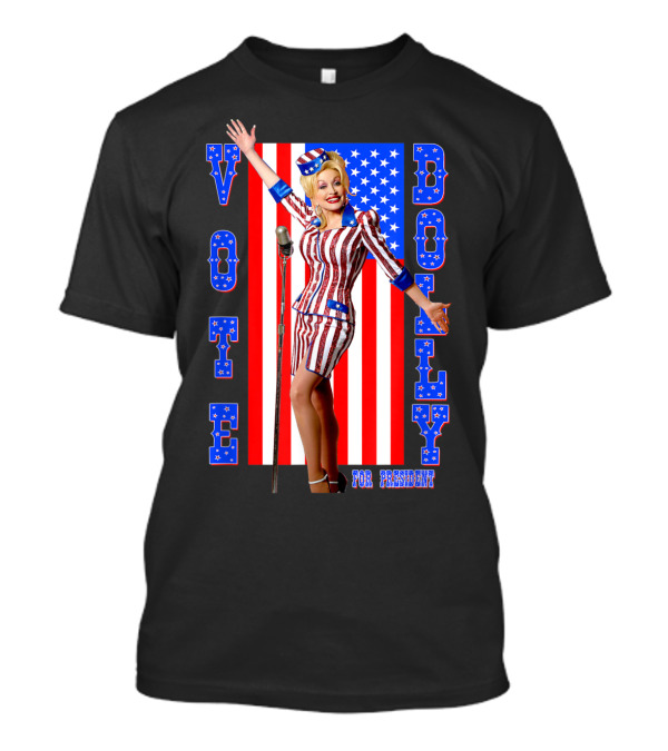 Vote Dolly Parton For President USA Flag T-Shirt