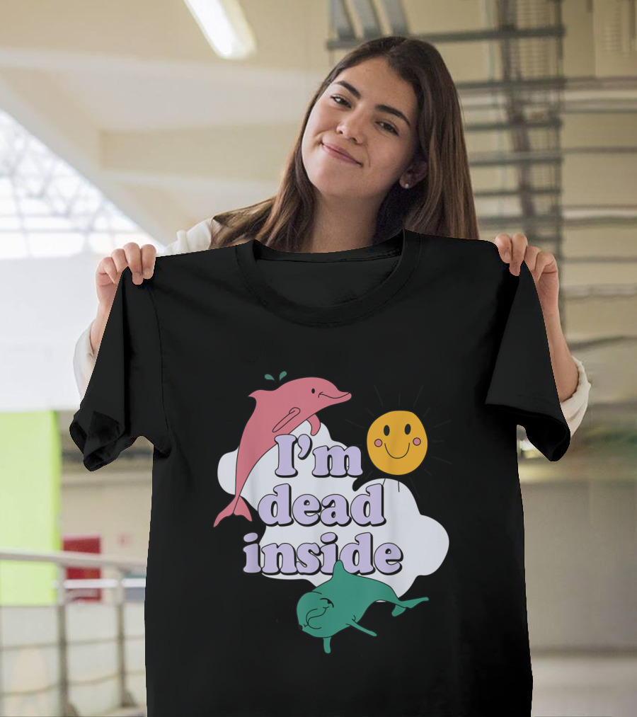I'm Dead Inside Pink Dolphin Sun and Cloud T-Shirt