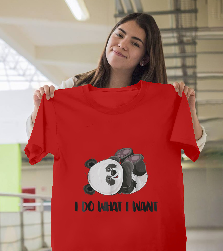 I Do What I Want Funny Cute Panda Bear T-Shirt