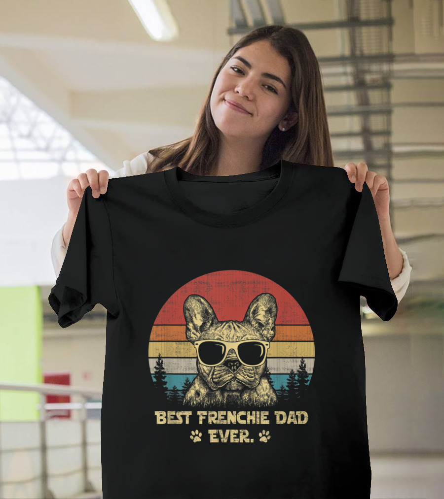 Retro Vintage Best Frenchie Dad Ever French Bulldog with Sunglasses T-Shirt