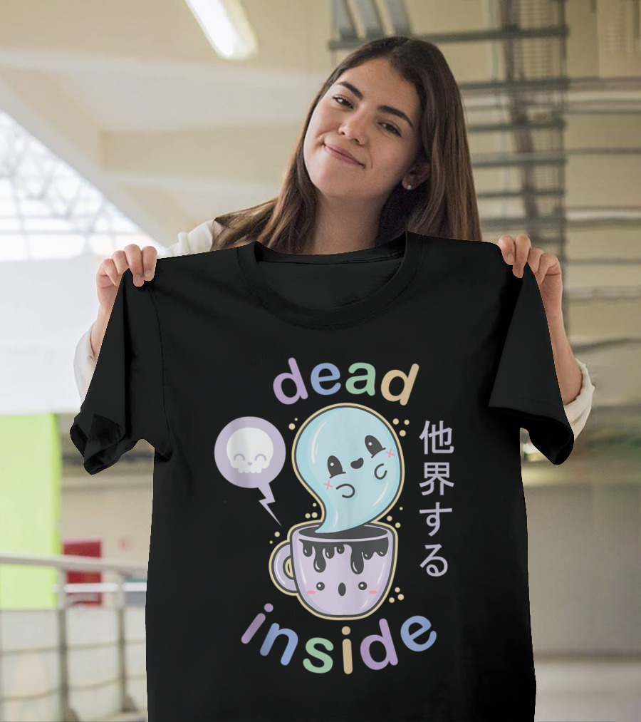 Pastel Goth Dead Inside Creepy Cute Kawaii Ghost in Coffee Cup T-Shirt
