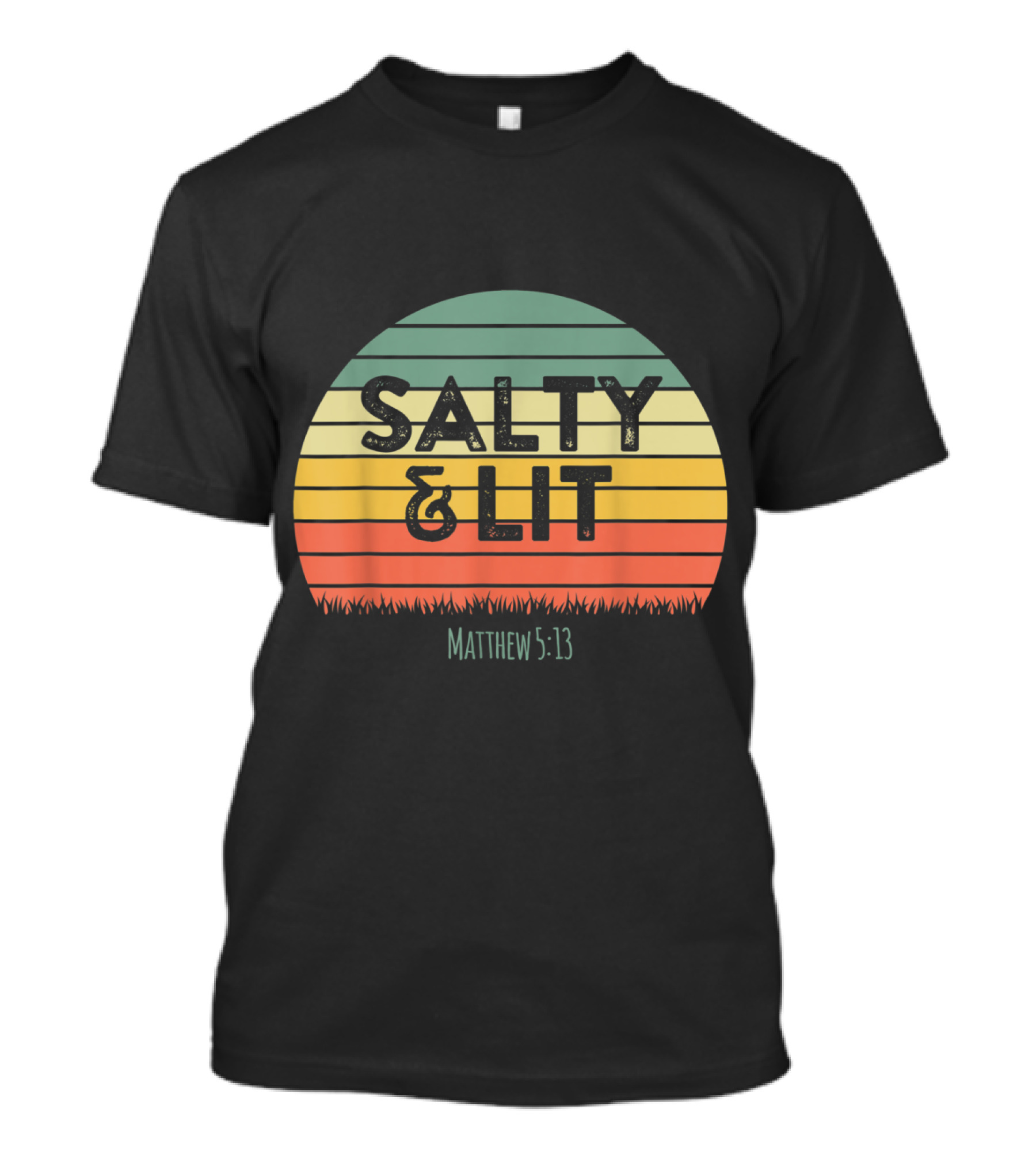 Salty And Lit Matthew 5:13 Funny Christian Bible Verse Faith Religious T-Shirt