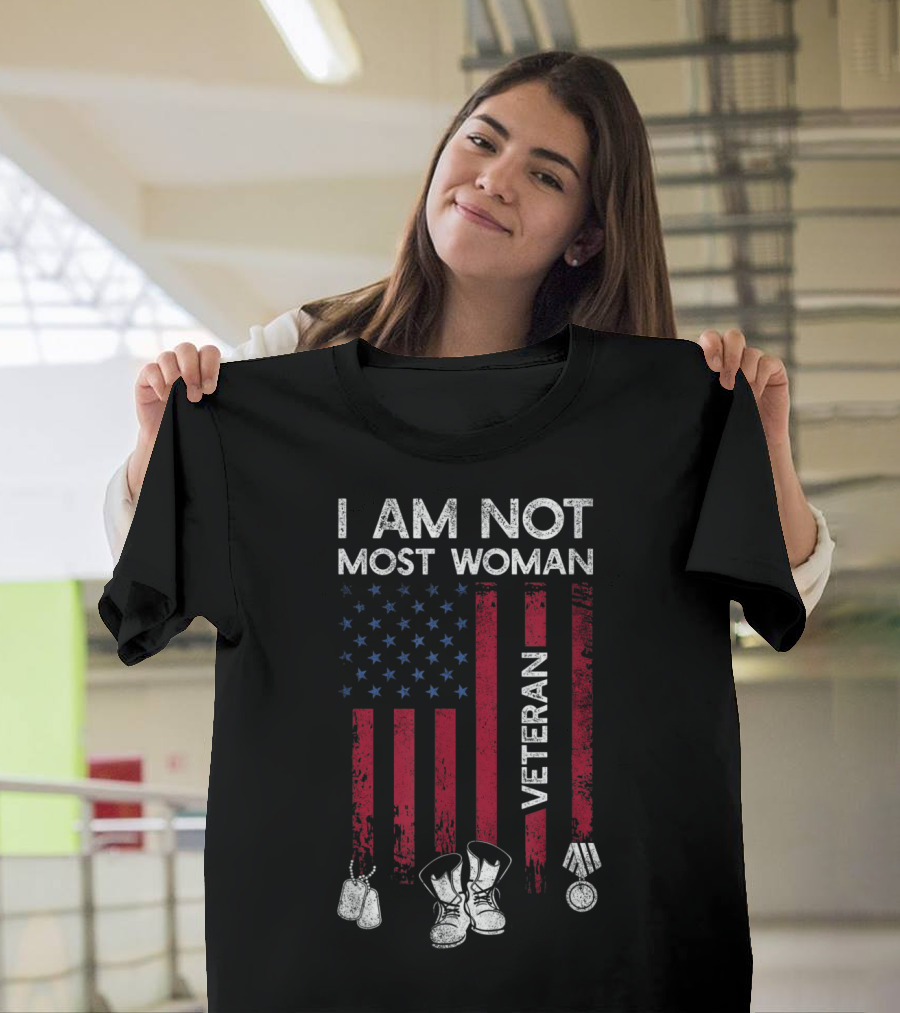 I Am Not Most Woman Veteran American Flag Boots and Medal T-Shirt