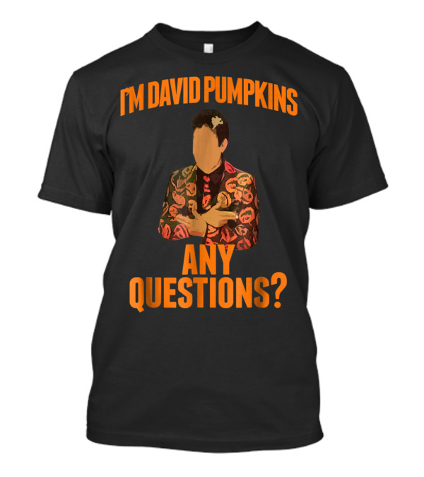 I'm David Pumpkins Any Questions Halloween Suit T-Shirt