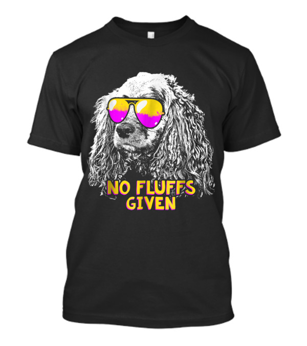 Cocker Spaniel No Fluffs Given Sunglasses T-Shirt