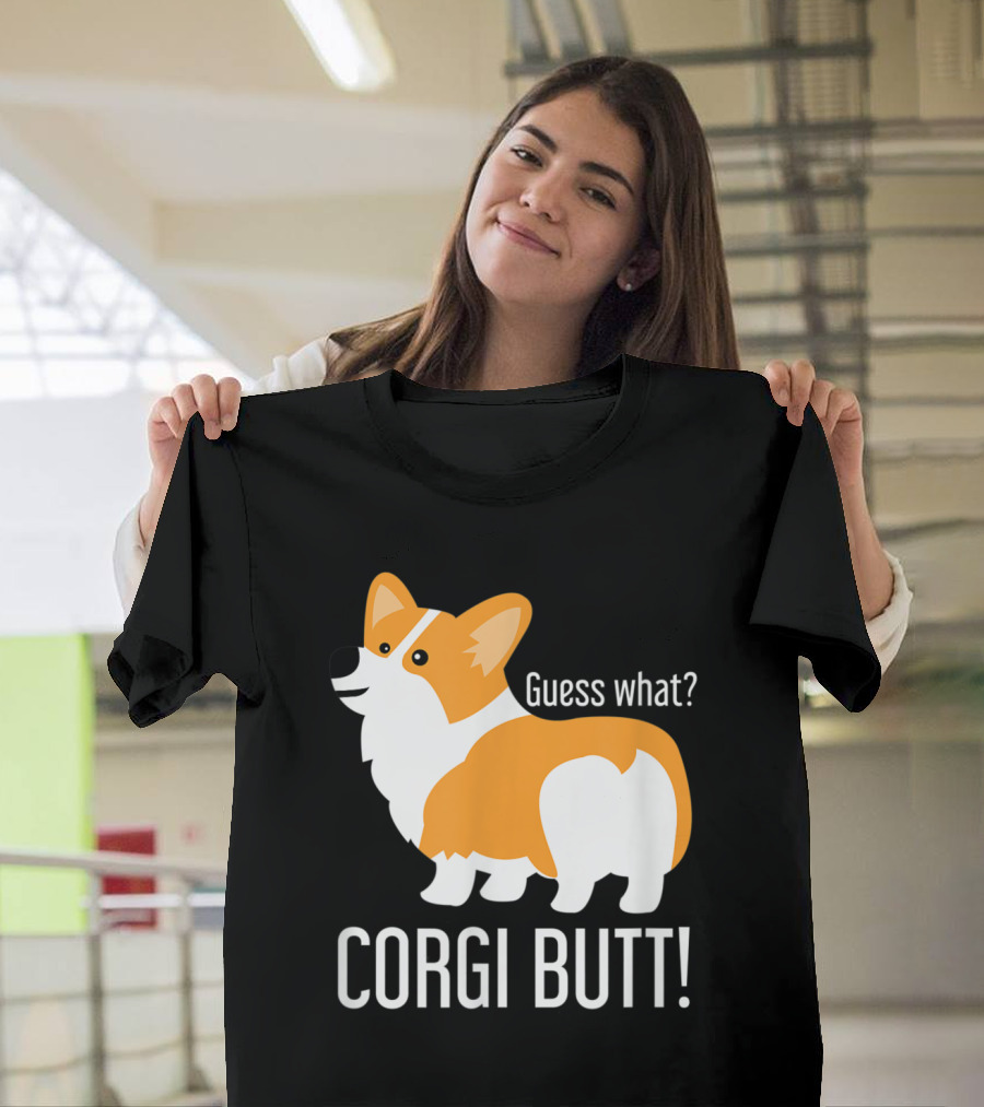 Funny Corgi Dog Lover Guess What Corgi Butt T-Shirt