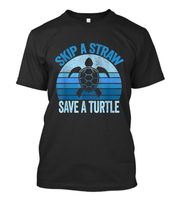 Skip A Straw Save A Turtle Vintage Retro Style Save The Turtles T-Shirt