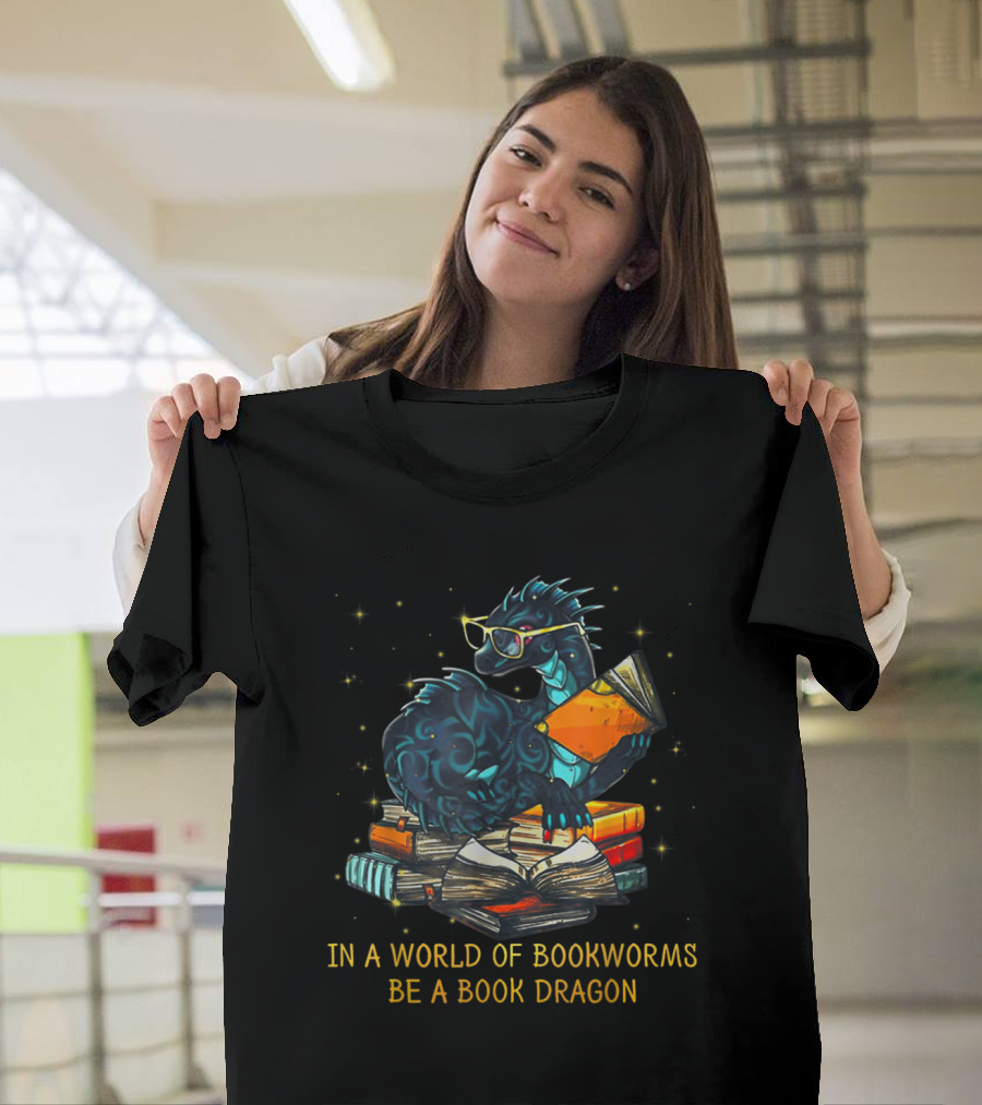 In a World of Bookworms Be a Book Dragon Wearing Glasses and Holding Books T-Shirt