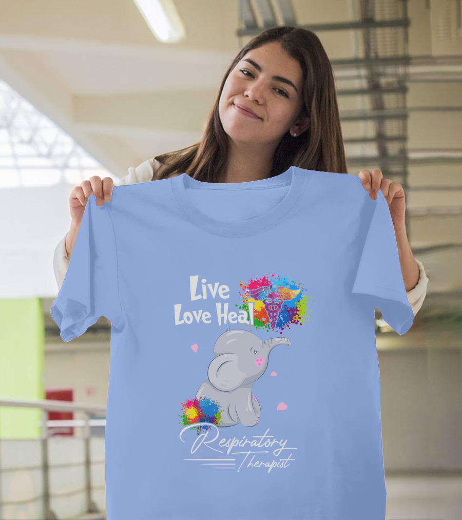 Live Love Heal Elephant Respiratory Therapist T-Shirt