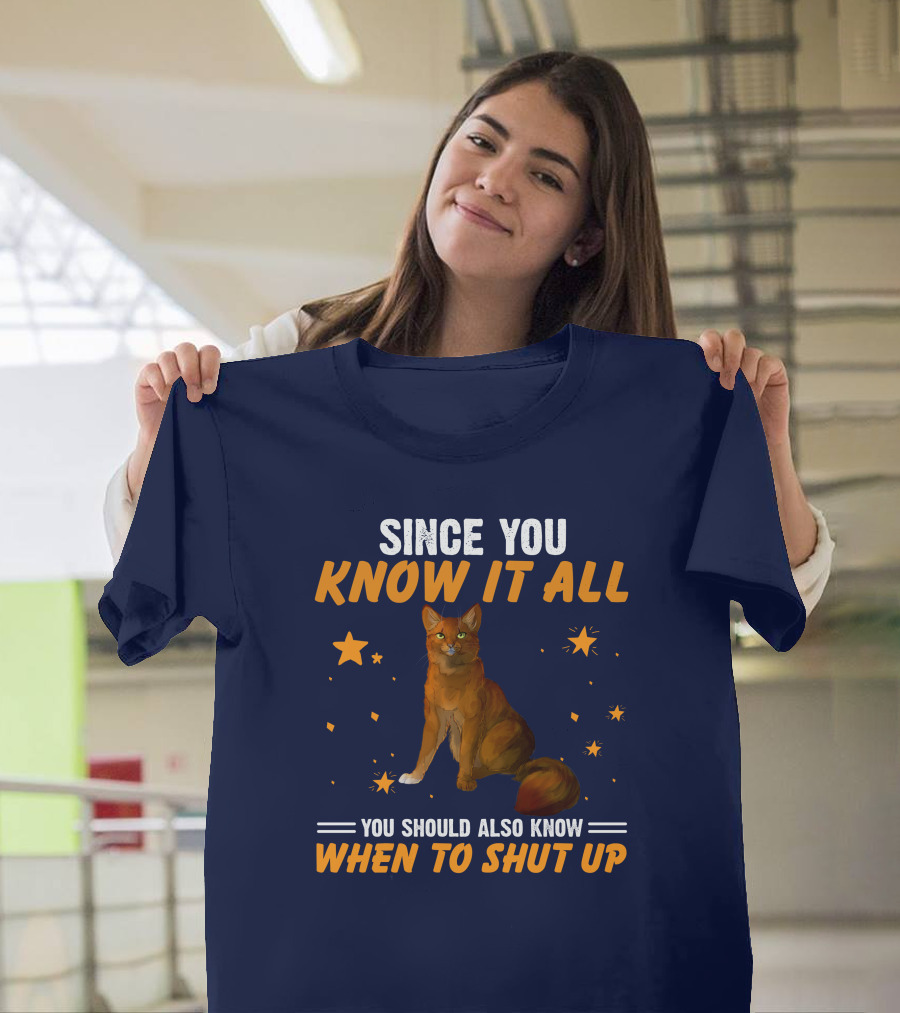 Since You Know It All Know When to Shut Up Cat with Star Accents T-Shirt