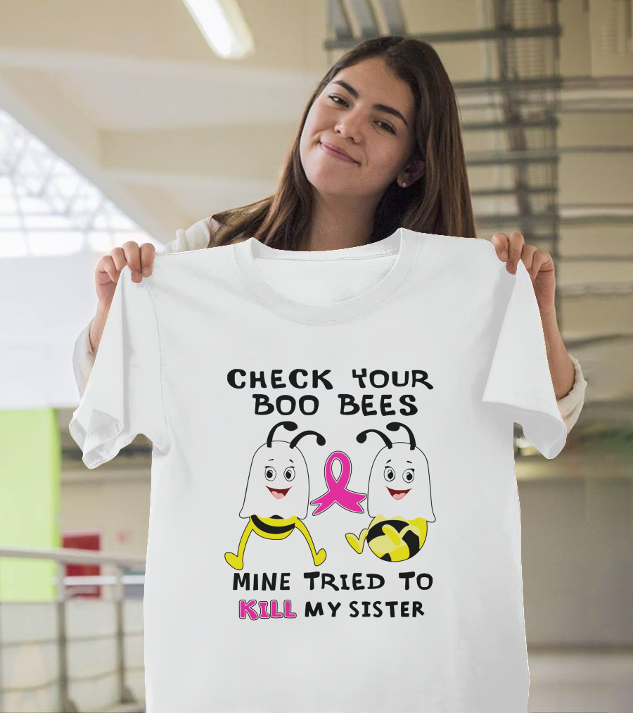 Check Your Boo Bees Mine Tried to Kill My Sister Breast Cancer Awareness Ghost Bees Pink T-Shirt