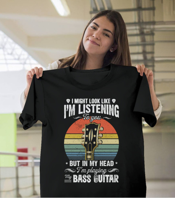 I Might Look Like I'm Listening To You But In My Head I'm Playing My Bass Guitar Retro Sunset Bass Head T-Shirt