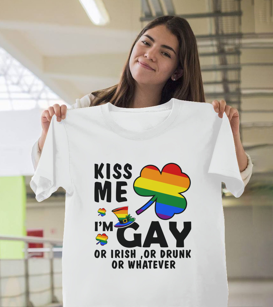 Kiss Me I'm Gay or Irish or Drunk or Whatever Rainbow Clover Hat T-Shirt