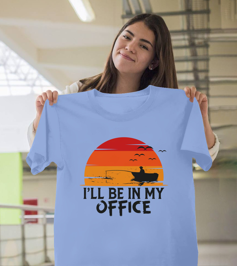 I'll Be in My Office Fishing Sunset Boat T-Shirt