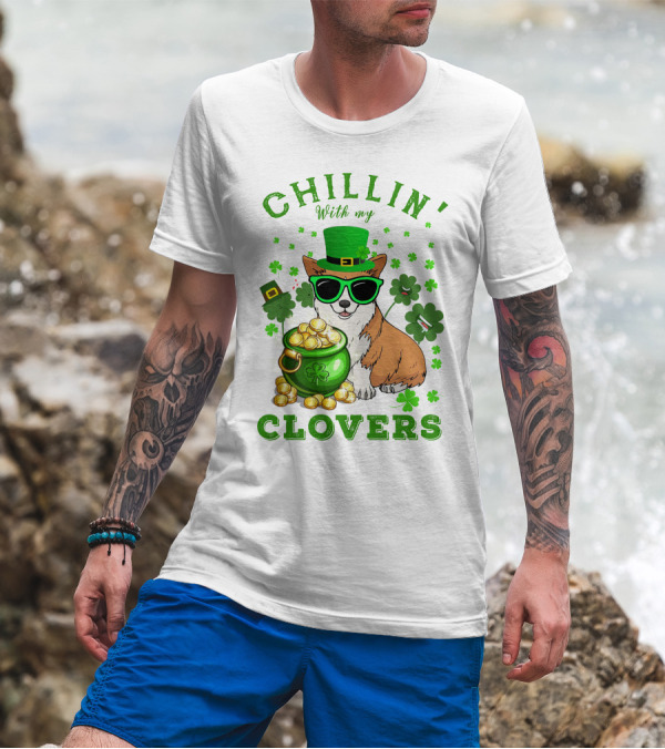 Chillin With My Clovers Corgi Wearing St Patrick’s Hat And Sunglasses With Pot Of Gold T-Shirt