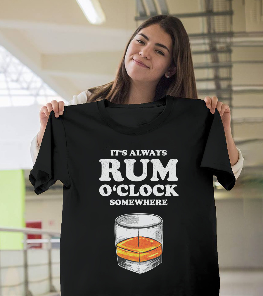 It's Always Rum O'Clock Somewhere Mens Rum Drinker T-Shirt