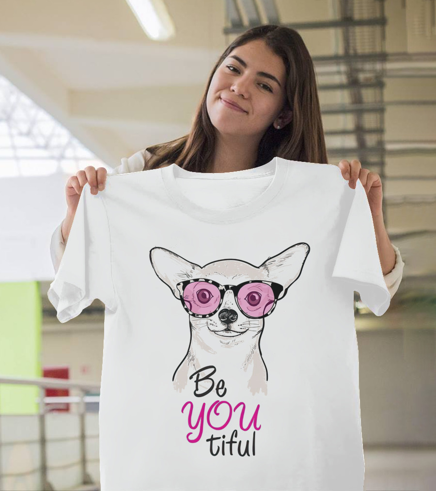 Be You Tiful Chihuahua with Pink Sunglasses T-Shirt