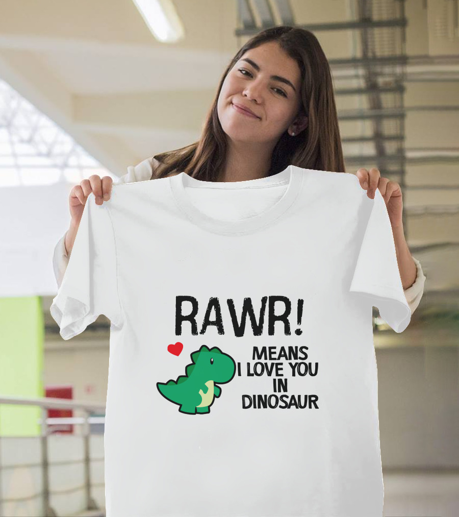 RAWR Means I Love You In Dinosaur Green with Heart and Cartoon Dinosaur T-Shirt