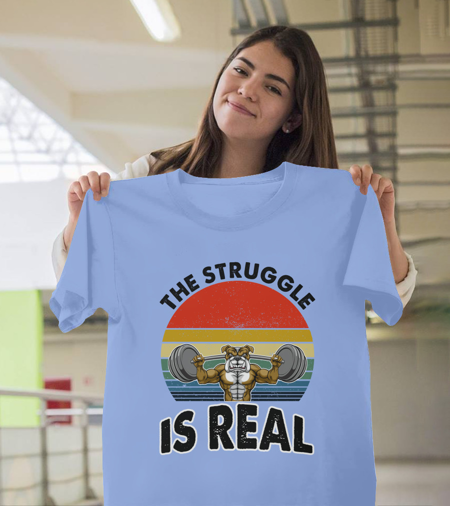 The Struggle Is Real Bulldog Weightlifting Retro Sunset T-Shirt