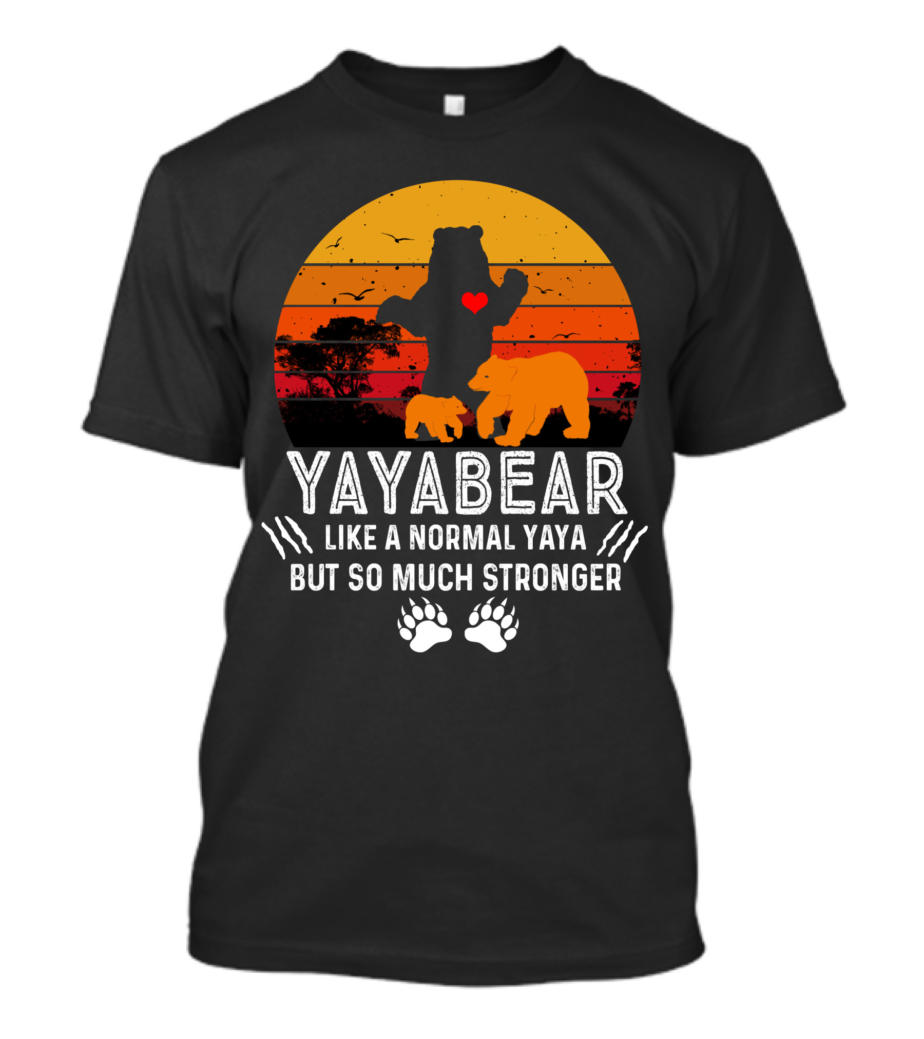Yayabear Heart Silhouette Like A Normal Yaya But So Much Stronger Vintage Bear Sunset T-Shirt