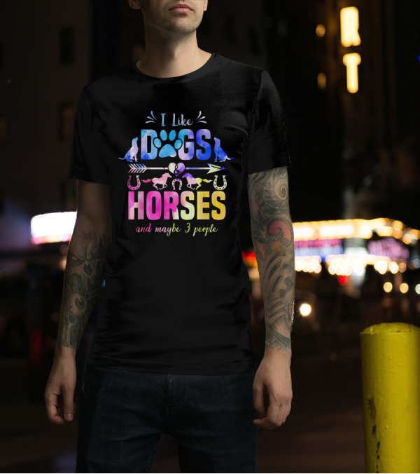 I Like Dogs Horses Maybe 3 People Colorful Paw Print Horseshoe Arrow T-Shirt