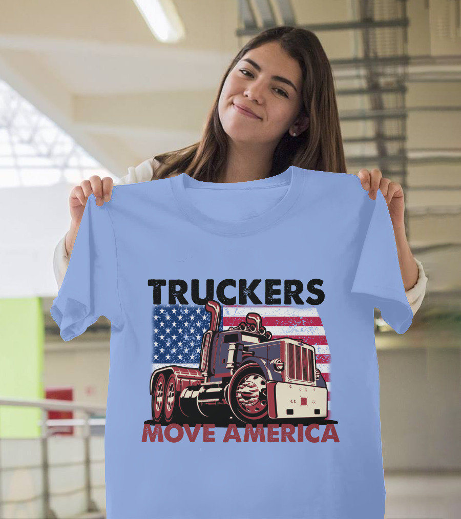 Truckers Move America Patriotic Flag Semi Truck T-Shirt